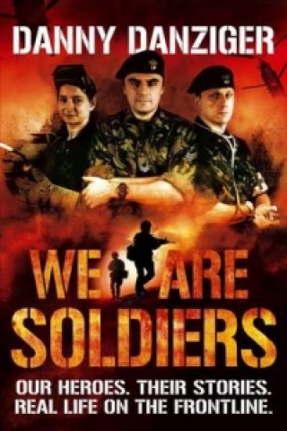 Knjiga We Are Soldiers Danny Danziger