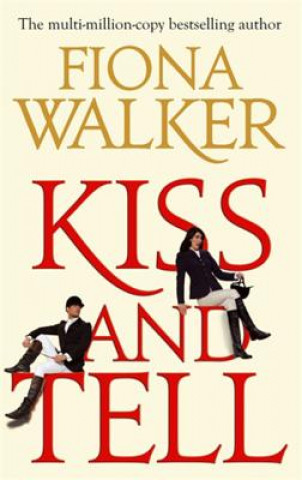 Kniha Kiss And Tell Fiona Walker
