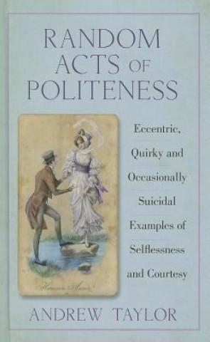 Knjiga Random Acts of Politeness Andrew Taylor