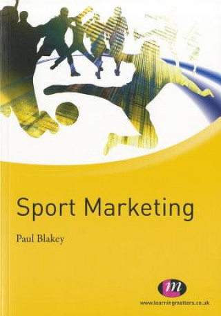 Könyv Sport Marketing Paul Blakey