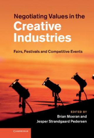 Kniha Negotiating Values in the Creative Industries Brian Moeran