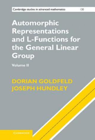 Könyv Automorphic Representations and L-Functions for the General Linear Group: Volume 2 Dorian Goldfeld