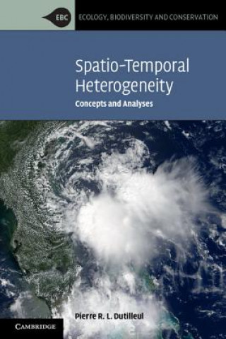 Könyv Spatio-Temporal Heterogeneity Pierre R L Dutilleul