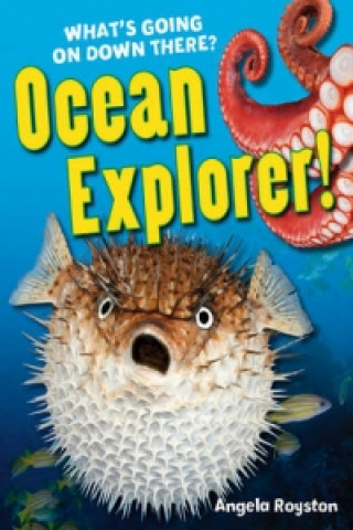 Книга Ocean Explorer! Angela Royston