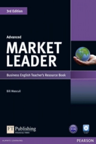 Könyv Market Leader 3rd Edition Advanced Teacher's Resource BookTest Master CD-ROM Pack Bill Mascull