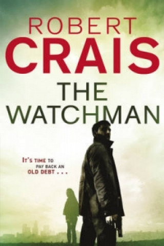 Kniha Watchman Robert Crais