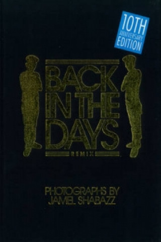 Knjiga Back In The Days Remix Jamel Shabazz