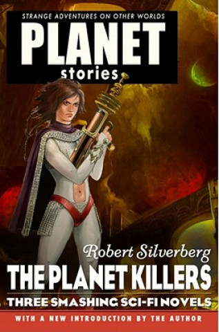 Kniha Planet Stories: The Planet Killers Robert Silverberg