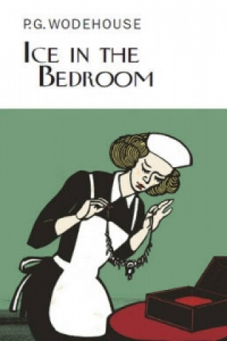 Kniha Ice in the Bedroom Pelham Grenville Wodehouse