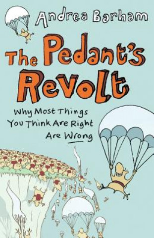 Könyv Pedant's Revolt Andrea Barham