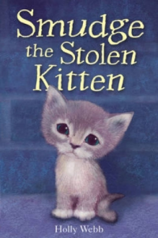 Book Smudge the Stolen Kitten Holly Webb