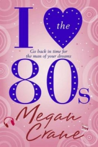 Könyv I Love the 80s Megan Crane
