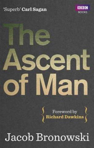 Könyv Ascent Of Man Jacob Bronowski