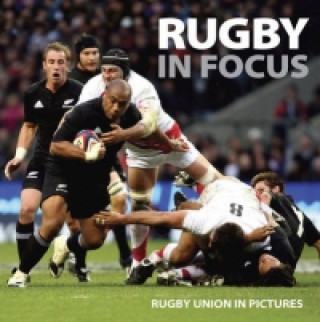 Kniha Rugby in Focus Ammonite Press