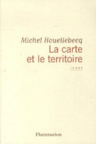 Könyv Carte Et Le Territoire Michel Houellebecq