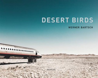 Knjiga Desert Birds Werner Bartsch