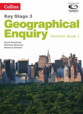 Carte Geographical Enquiry Student Book 1 David Weatherly