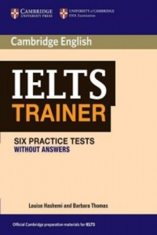 Carte IELTS Trainer Six Practice Tests without Answers Louise Hashemi