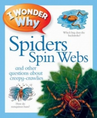 Carte I Wonder Why Spiders Spin Webs Amanda O´Neill