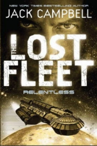 Carte Lost Fleet - Relentless (Book 5) Jack Campbell