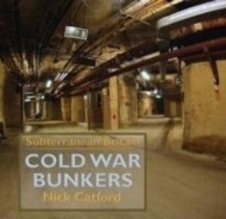 Kniha Cold War Bunkers Nick Catford