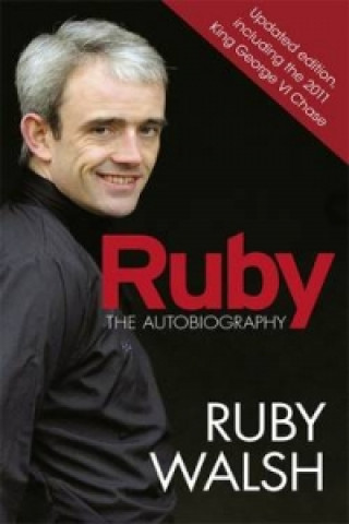 Könyv Ruby: The Autobiography Ruby Walsh