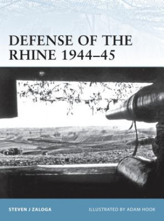 Kniha Defense of the Rhine 1944-45 Steven Zaloga