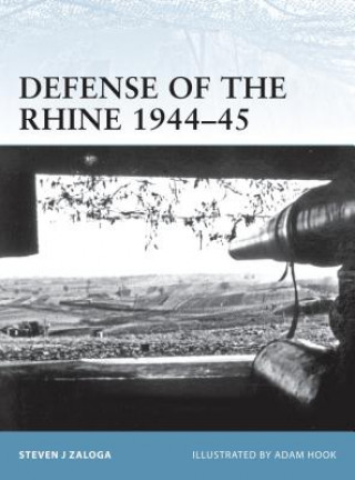 Buch Defense of the Rhine 1944-45 Steven Zaloga