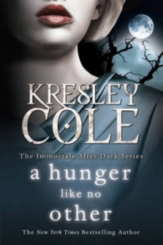 Könyv Hunger Like No other Kresley Cole
