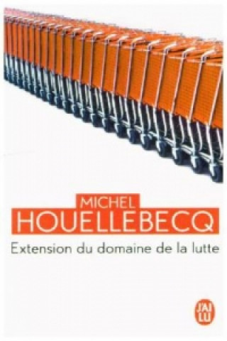 Книга Extension du domaine da la lutte Michel Houellebecq