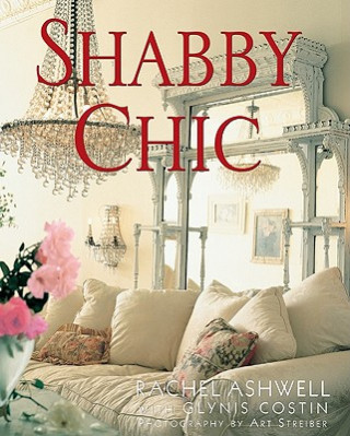 Kniha Shabby Chic Rachel Ashwell