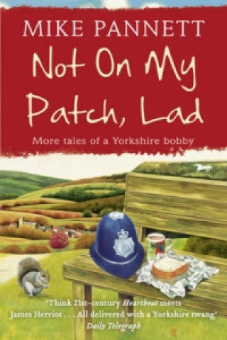 Книга Not On My Patch, Lad Mike Pannett