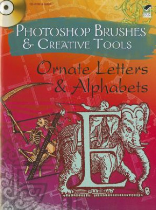 Kniha Photoshop Brushes & Creative Tools Ornate Letters & Alphabets Alan Weller