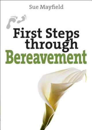 Book First Steps Through Bereavement Sue Mayfield