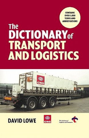 Kniha Dictionary of Transport and Logistics David Lowe