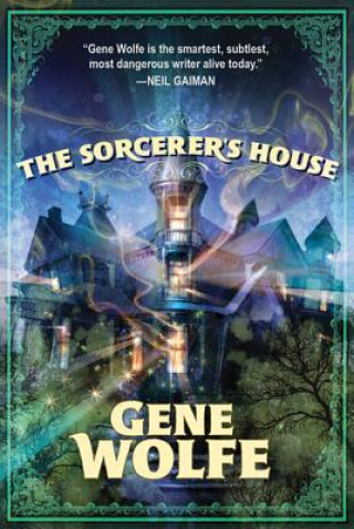 Kniha Sorcerer's House Gene Wolfe
