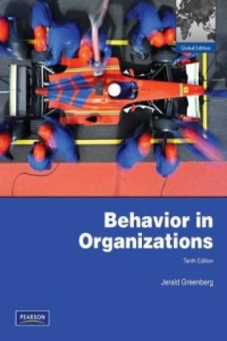 Kniha Behavior in Organizations:Global Edition Jerald Greenberg