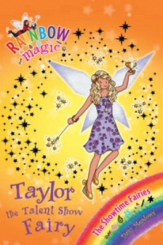 Könyv Rainbow Magic: Taylor the Talent Show Fairy Daisy Meadows