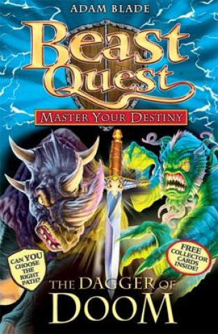 Kniha Beast Quest: Master Your Destiny: The Dagger of Doom Adam Blade
