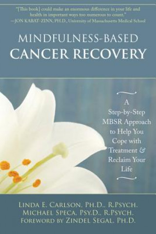 Könyv Mindfulness-Based Cancer Recovery Linda Carlson