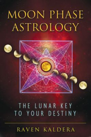 Kniha Moon Phase Astrology Raven Kaldera