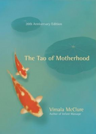 Kniha Tao of Motherhood Vimala McClure