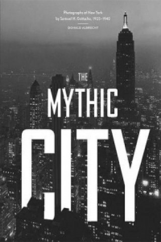 Kniha Mythic City Donald Albrecht