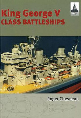 Kniha King George V Class Battleships: Shipcraft 2 Roger Chesneau