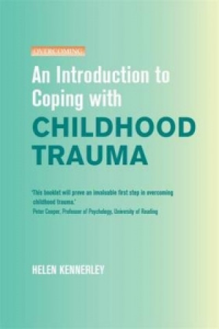 Carte Introduction to Coping with Childhood Trauma Helen Kennerley