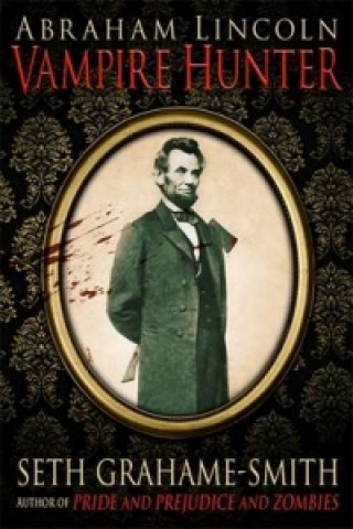 Carte Abraham Lincoln Vampire Hunter Seth Smith