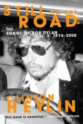 Könyv Still on the Road Clinton Heylin