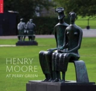 Buch Henry Moore at Perry Green 