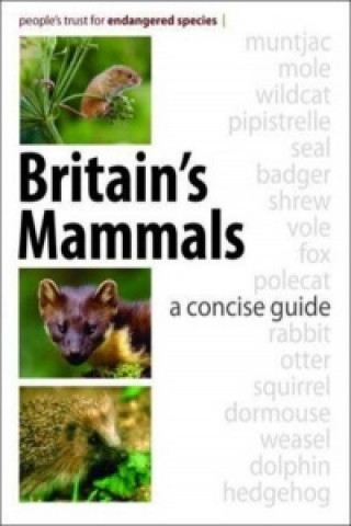 Kniha Britain's Mammals People's Trust for Endangered Species