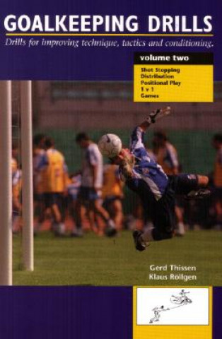 Kniha Goalkeeping Drills, Volume Two Gerd Thissen